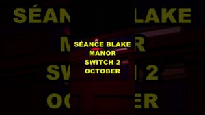 Read more about the article The Séance Of Blake Manor arrive sur Switch 2 le 28 octobre