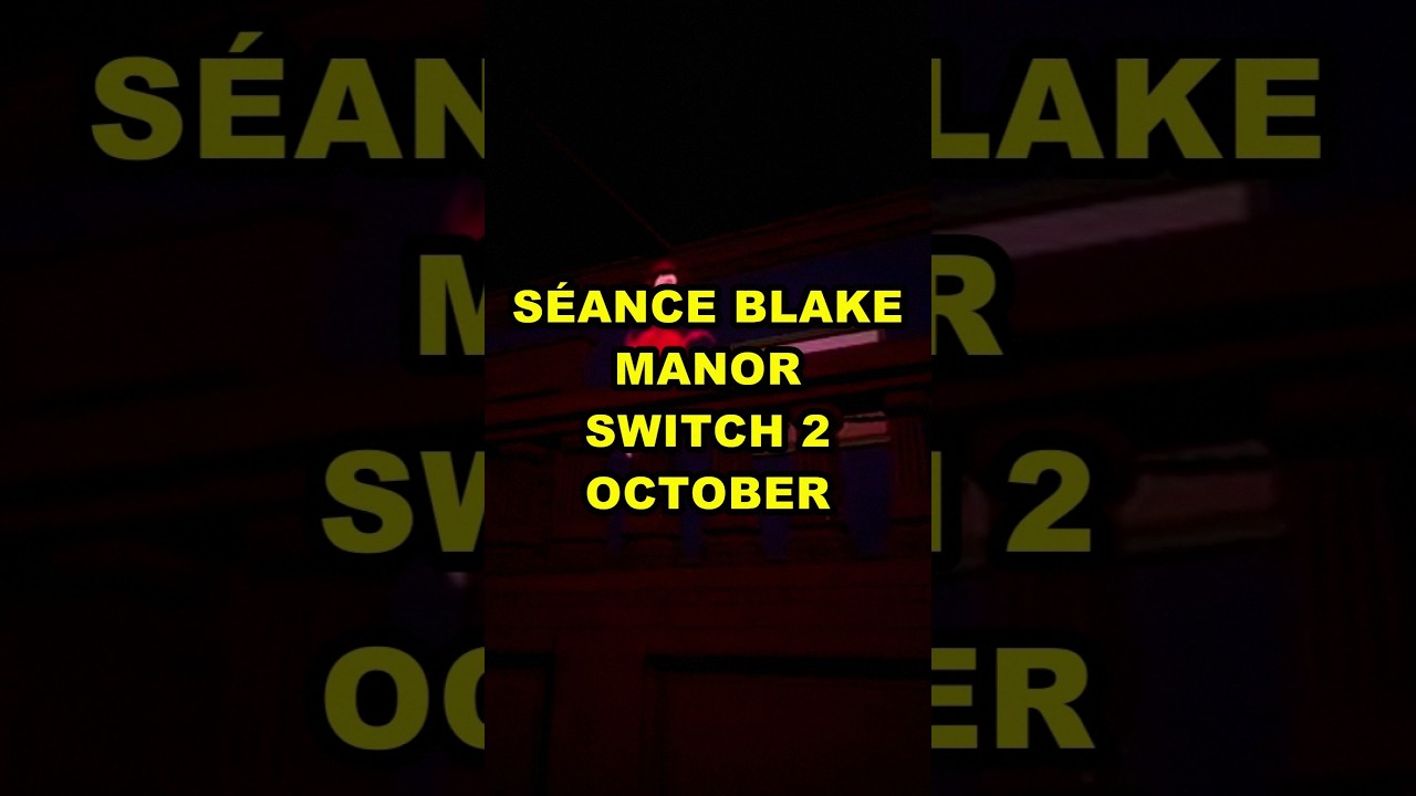 You are currently viewing The Séance Of Blake Manor arrive sur Switch 2 le 28 octobre