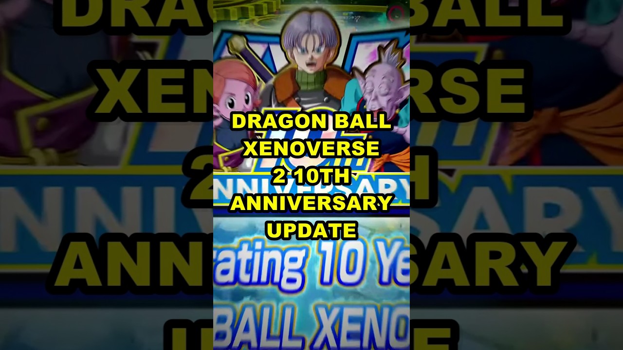 You are currently viewing Dragon Ball Xenoverse 2 update: 10th anniversary Oct 27